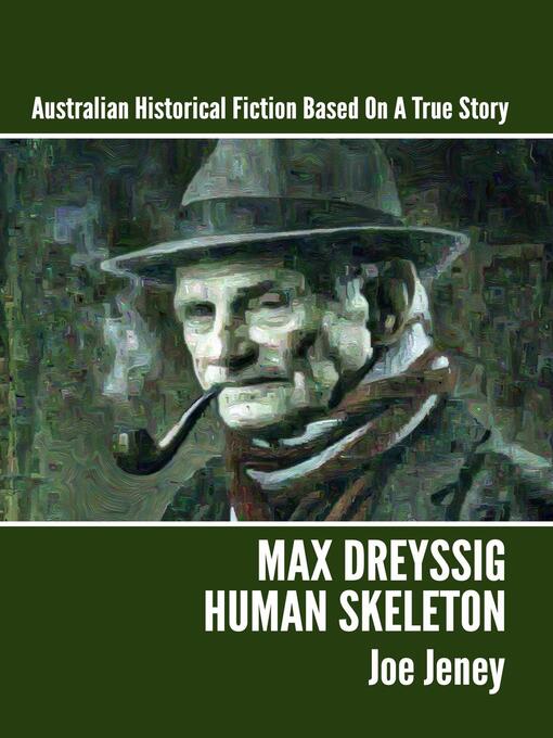 Title details for Max Dreyssig, Human Skeleton by Joe Jeney - Wait list